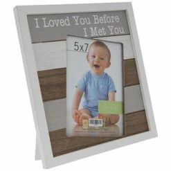 I Loved You Before I Met You Wood Frame - 5" X 7"